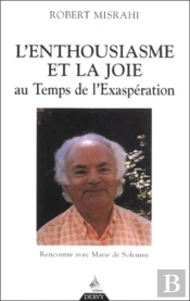 Enthousiasme Et La Joie Au Temps De L'Exasperation