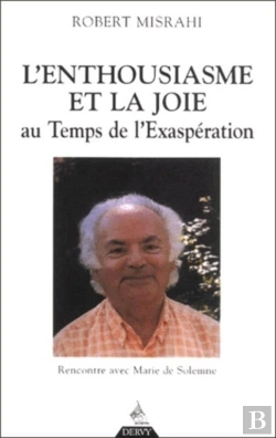 Bertrand.pt - Enthousiasme Et La Joie Au Temps De L'Exasperation