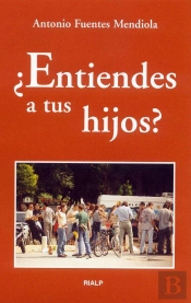 ¿Entiendes A Tus Hijos?