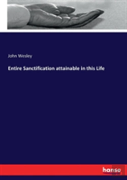 Bertrand.pt - Entire Sanctification Attainable In This Life