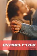 Entirely Tied