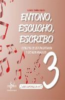 Entono, Escucho Y Escribo 3