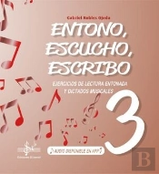 Entono, Escucho Y Escribo 3