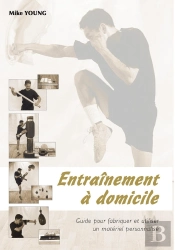 Entraînement À Domicile : Guide Pour Fabriquer Et Utiliser Un Matériel Personnalisé