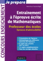 Entraînement À L'Épreuve Écrite De Mathématiques ; Professeur Des Écoles