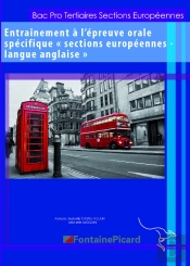 Entraînement À L'Épreuve Orale Spécifique ; Anglais ; Sections Européennes ; Bac Pro ; Livre De L'Élève