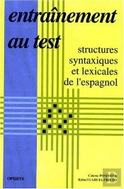Entraînement Au Test ; Structures Syntaxiques Et Lexicales De L'Espagnol