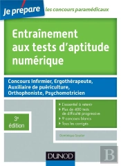 Entraînement Aux Tests D'Aptitude Numérique ; Concours Paramédicaux (3e Édition)