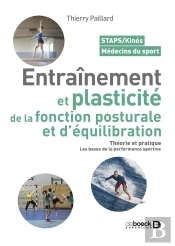 Entrainement Et Plasticité De La Fonction Posturale Et D'Équilibration : Théorie Et Pratique