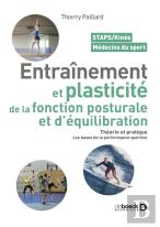 Entrainement Et Plasticité De La Fonction Posturale Et D'Équilibration : Théorie Et Pratique