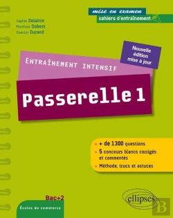 Bertrand.pt - Entraînement Intensif Au Concours Passerelle 1 - Méthode, Astuces, 5 Concours Blancs Corrigés, Nouvelle Édition