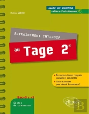 Entrainement Intensif Au Tage 2 6 Concours Blancs Complets Corriges & Commentes Trucs & Astuces