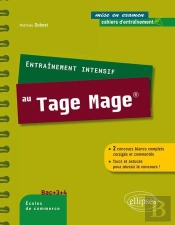 Entraînement Intensif Au Tage-Mage® 2 Concours Blancs Complets Corrigés Et Commentés Trucs Et Astuces Pour Réussir Le Concours !
