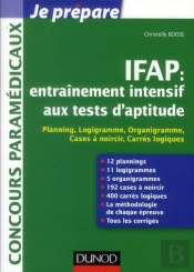 Entraînement Intensif Aux Tests D'Aptitude Ifap ; Planning, Logigramme, Organigramme, Cases À Noircir, Master Mind