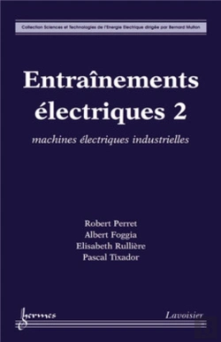 Bertrand.pt - Entraînements Électriques 2 : Machines Électriques Industrielles