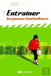Entraîner Les Jeunes Footballeurs