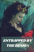 Entrapped By The Demon