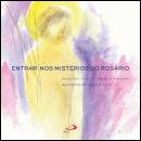Entrar nos Mistérios do Rosário