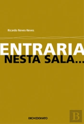 Entraria Nesta Sala…