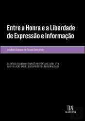 Entre a Honra e a Liberdade de Expressão e Informação