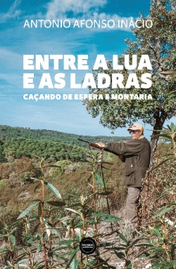 Bertrand.pt - Entre a Lua e as Ladras