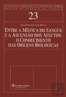 Entre a Mística do Sangue e a Ascensão dos Afectos: O Conhecimento das Origens Biológicas