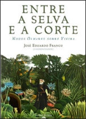Entre a Selva e a Corte
