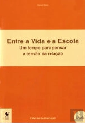 Entre a Vida e a Escola