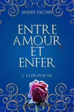 Bertrand.pt - Entre Amour Et Enfer Tome 2 : La Fin D'Une Vie