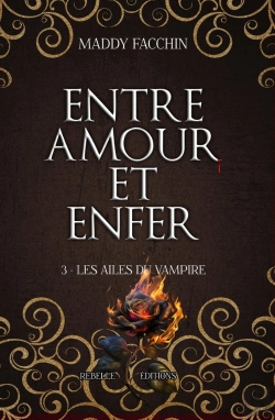 Bertrand.pt - Entre Amour Et Enfer Tome 3 : Les Ailes Du Vampire