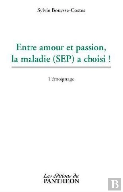 Bertrand.pt - Entre Amour Et Passion, La Maladie (Sep) A Choisi !