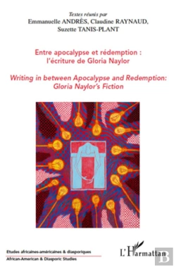 Bertrand.pt - Entre Apocalypse Et Rédemption : L'Écriture De Gloria Naylor ; Writing In Between Apocalypse And Redemption : Gloria Naylor'S Fiction