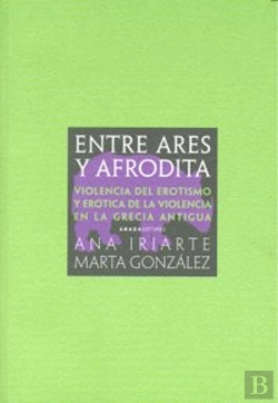 Bertrand.pt - Entre Ares Y Afrodita