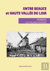 Entre Beauce Et Haute Vallee Du Loire - Morier Et Les Villages Alentour
