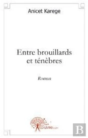 Entre Brouillards Et Ténèbres