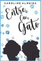 Entre Cao E Gato