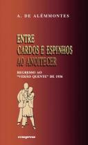 Entre Cardos e Espinhos ao Anoitecer