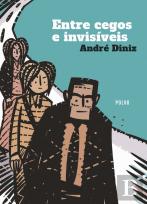Entre Cegos e Invisíveis
