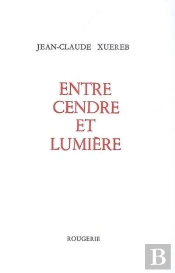 Entre Cendre Et Lumière