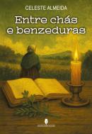 Entre Chás e Benzeduras