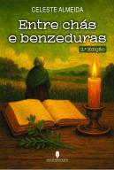 Entre Chás e Benzeduras