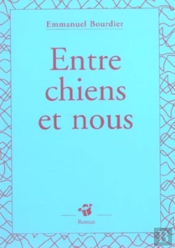 Bertrand.pt - Entre Chien Et Nous