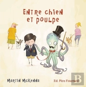 Entre Chien Et Poulpe