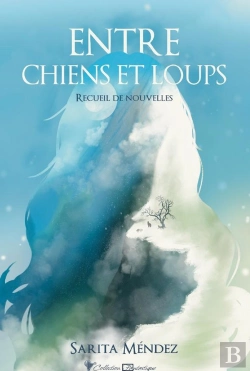 Bertrand.pt - Entre Chiens Et Loups : Recueil De Nouvelles