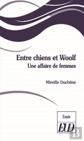 Entre Chiens Et Woolf ; Une Affaire De Femmes
