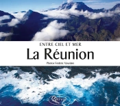 Entre Ciel Et Mer ; La Réunion