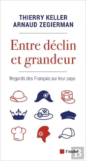 Entre Déclin Et Grandeur : Regards Des Français Sur Leur Pays