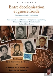 Entre Décolonisation Et Guerre Froide : Administrer L'Asile (1960-1990)
