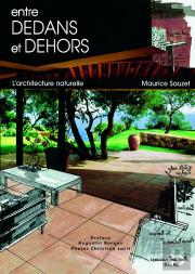 Entre Dehors Et Dedans ; L'Architecture Naturelle