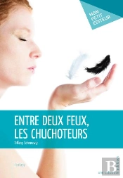 Entre Deux Feux, Les Chuchoteurs